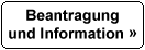 Beantragung und Information